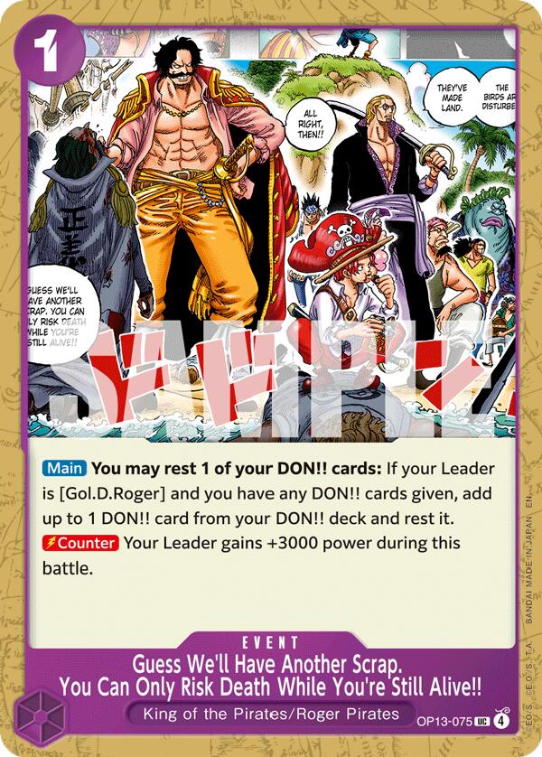 Guess We'll Have Another Scrap. You Can Only Risk Death While You're Still Alive!! [OP13 - OP13-075]
